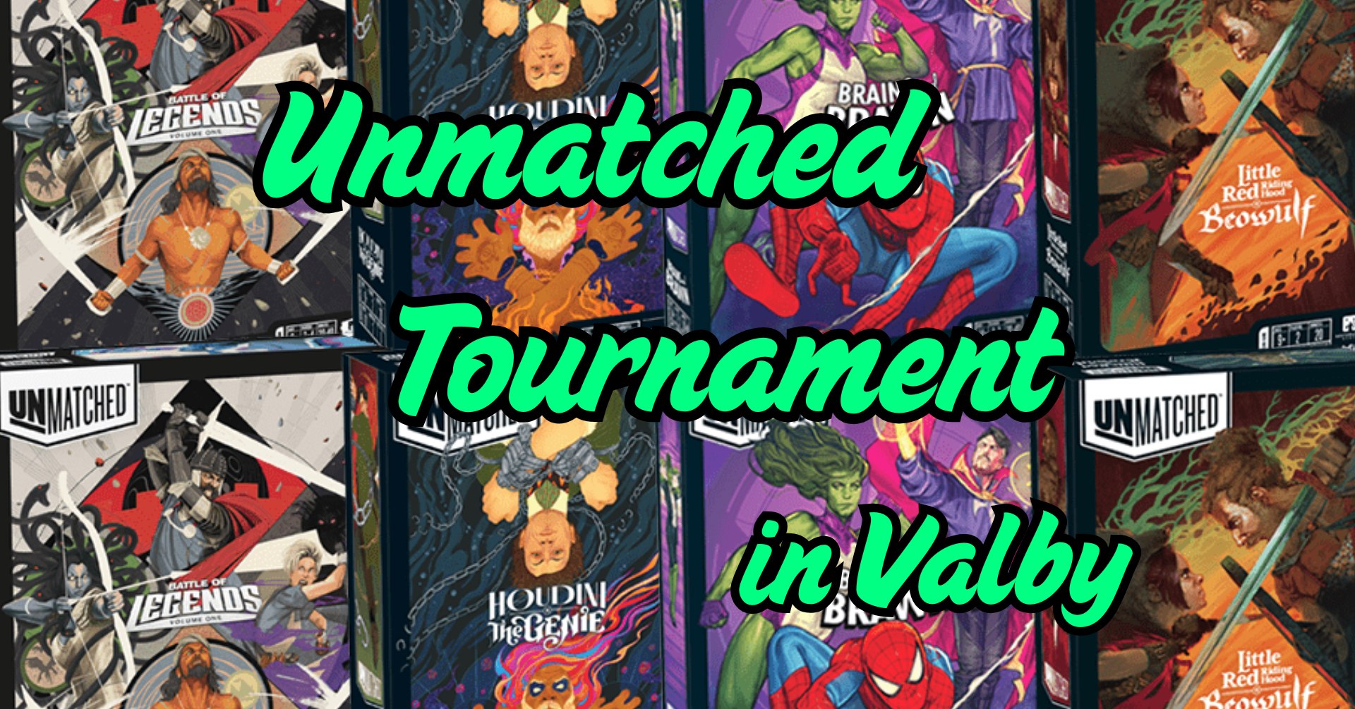 UNMATCHED Tournament - in VALBY bastard cafe